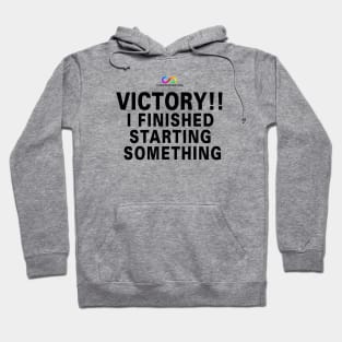 Victory!! I finished starting something Hoodie